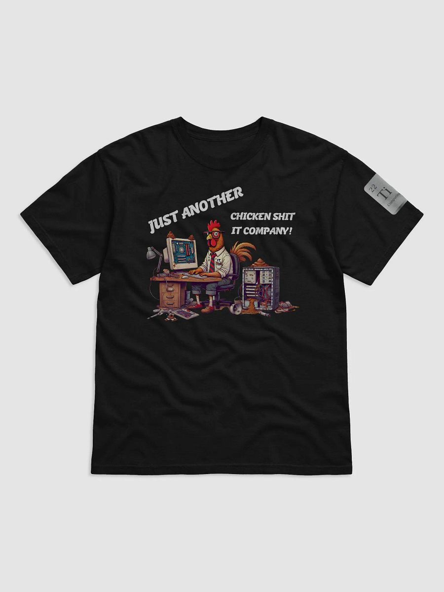 Just another Chicken Shit IT Company. product image (1)
