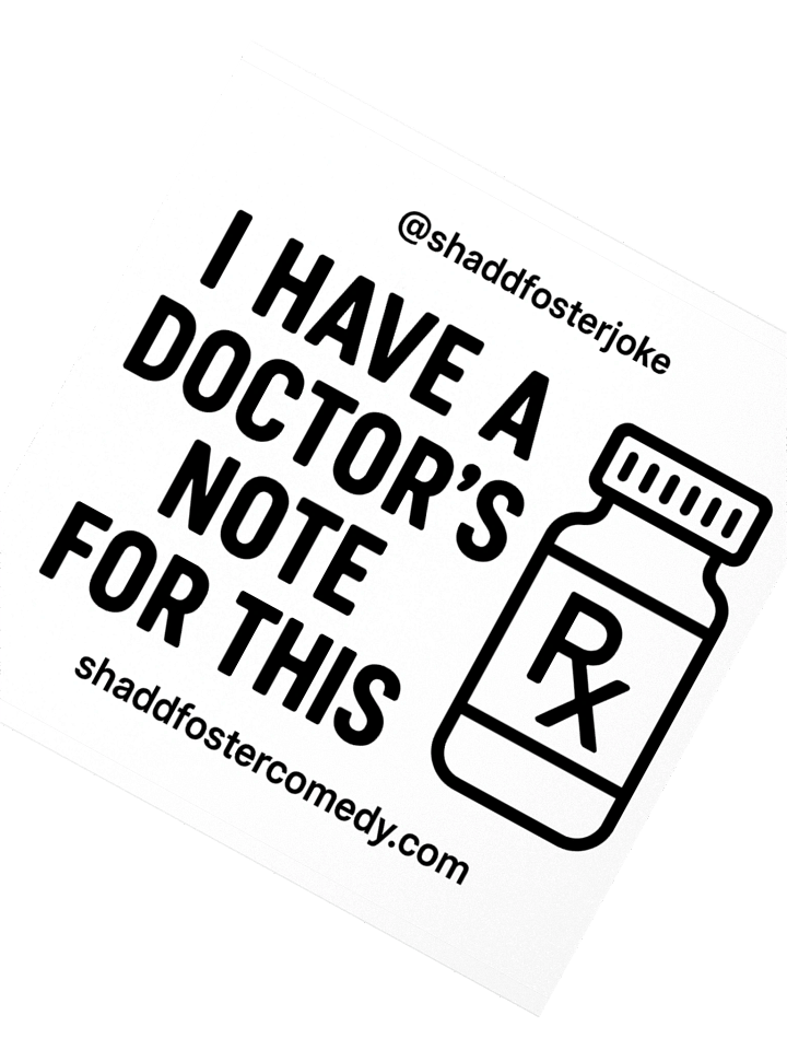 I Have A Doctor's Note For This Sticker product image (2)
