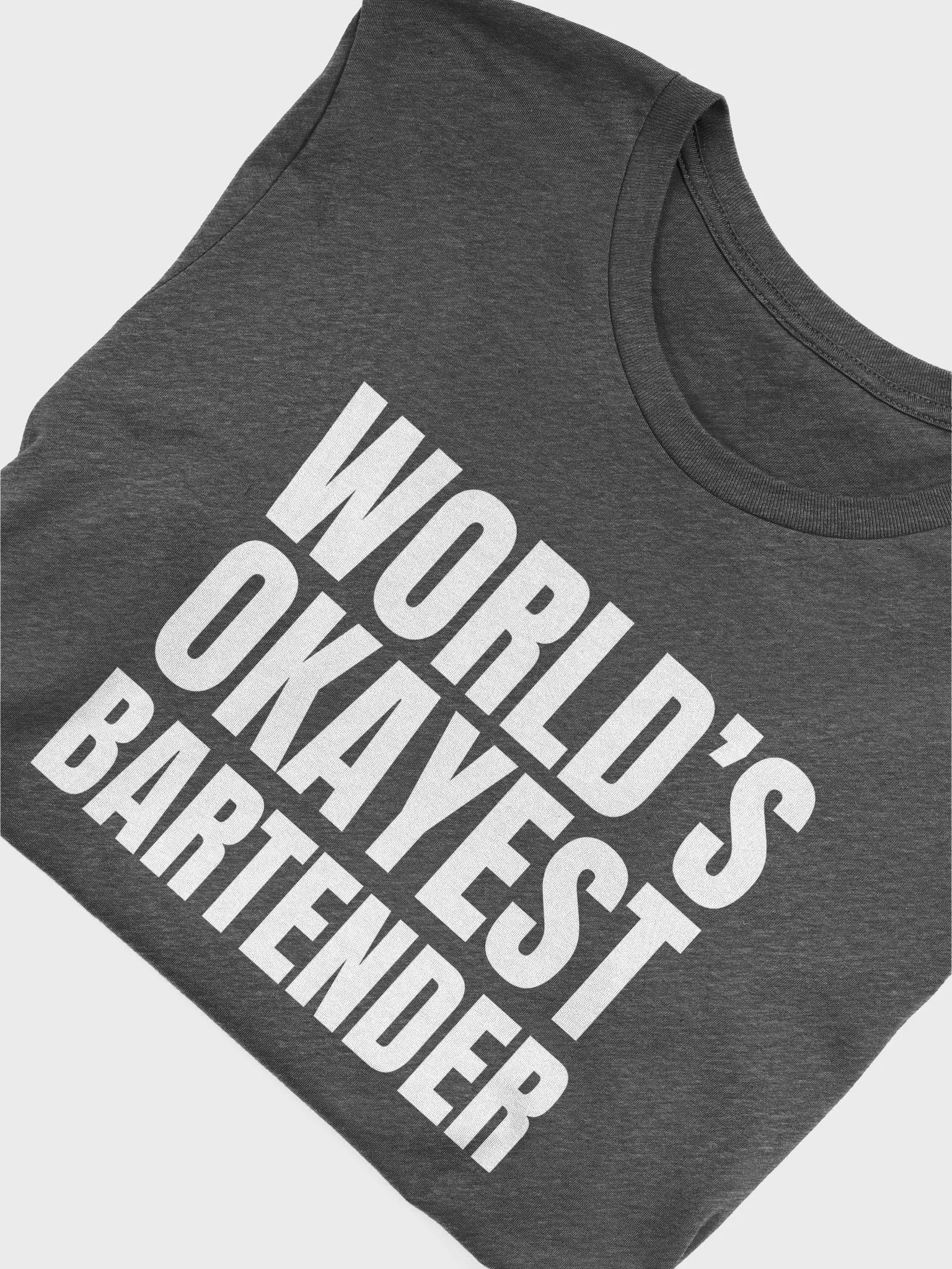 Worlds Okayest Bartender - Unisex T-shirt Bella Canvas 3001 product image (25)