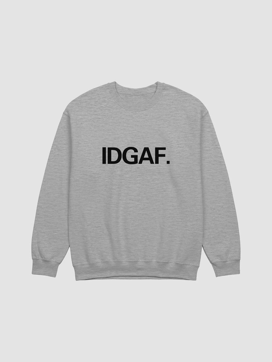 IDGAF Sweatshirt product image (1)