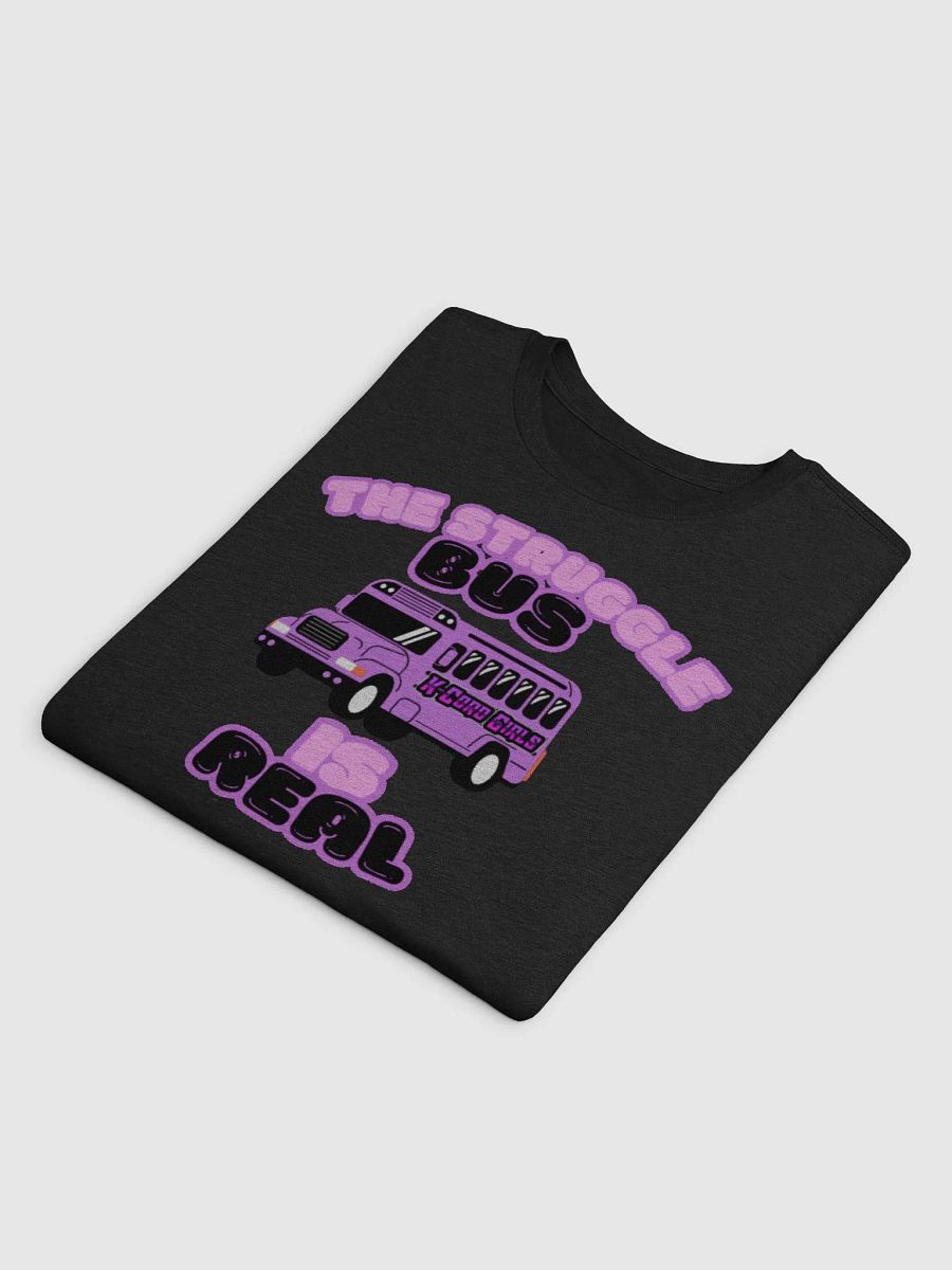 The Struggle Bus T-Shirt product image (4)