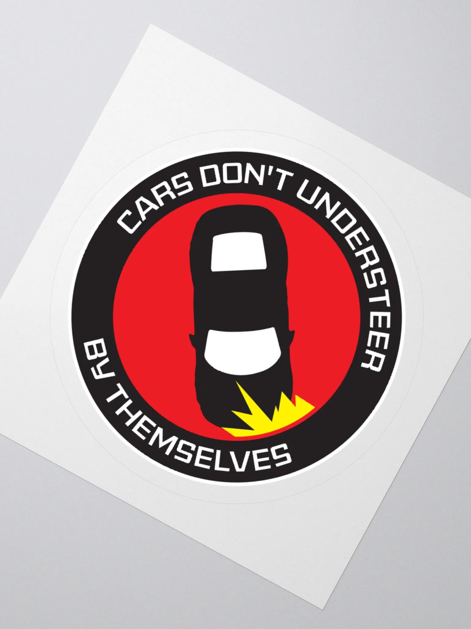 CARS DON'T UNDERSTEER BY THEMSELVES STICKER product image (4)
