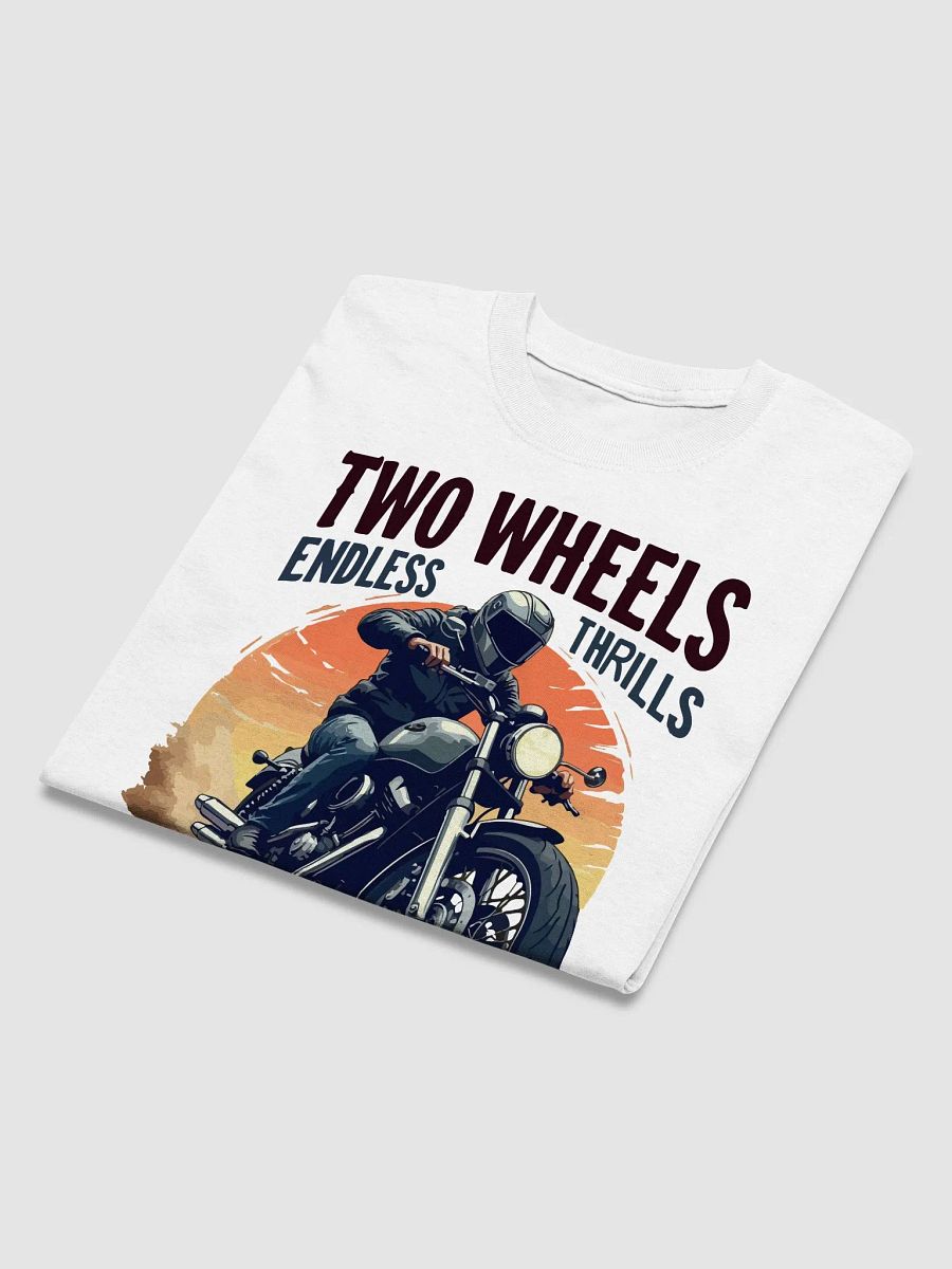 Two Wheels Endless Thrills Motorcycle Rider T-Shirt product image (3)