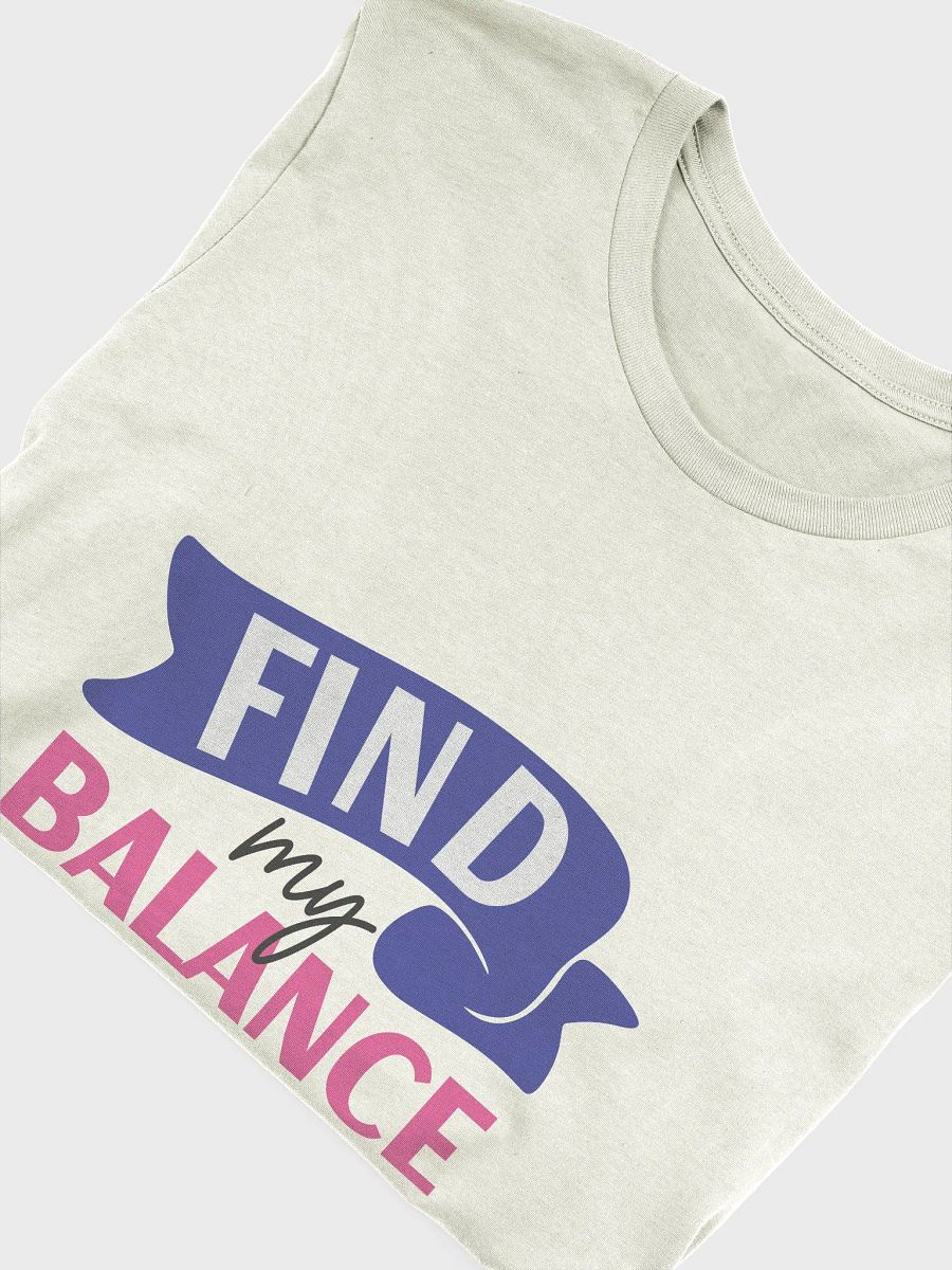 Find my Balance T-Shirt product image (15)