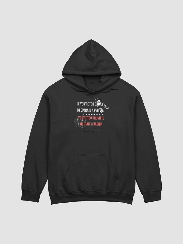 If you're too drunk... Classic Hoodie product image (11)