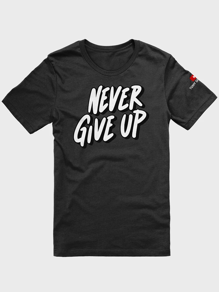 Never Give Up T-Shirt product image (1)