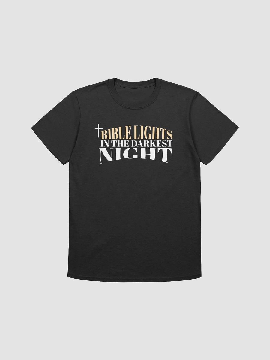 Bible lights is the darkest night T-Shirt product image (1)