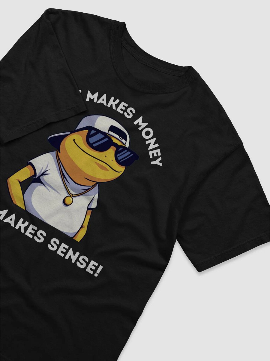 Turbo Glasses (T-Shirt) - If It Makes Money, It Makes Sense! product image (3)