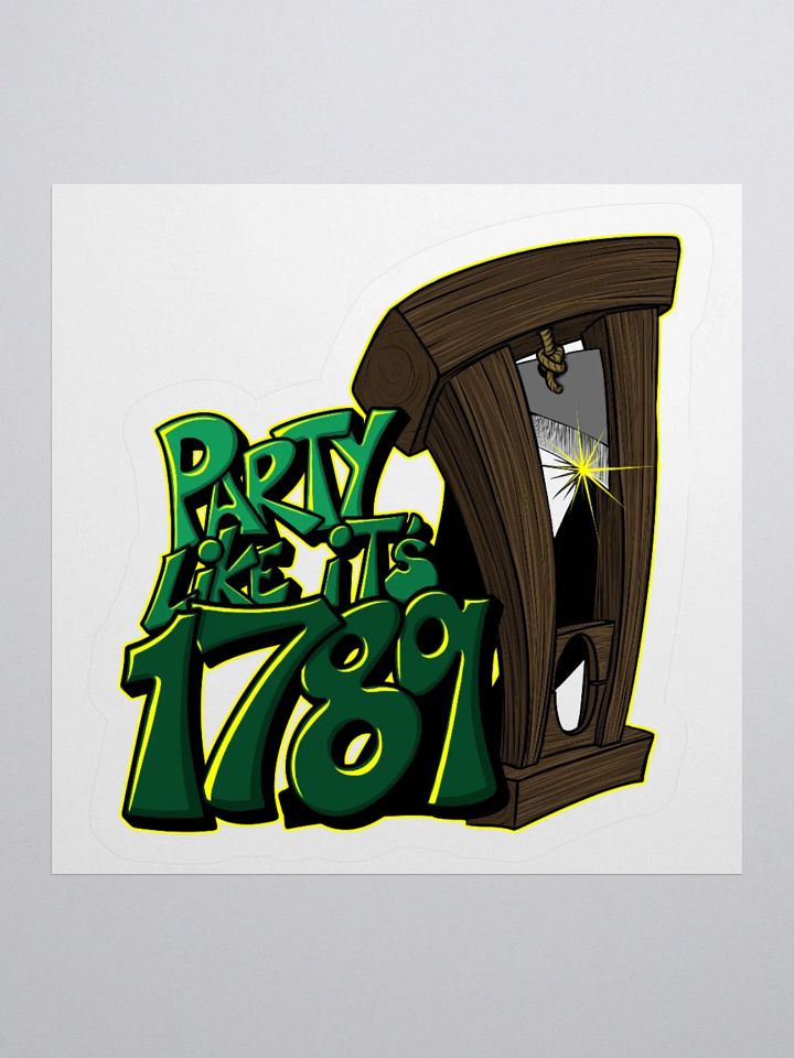 Party like it's 1789 - Sticker product image (1)