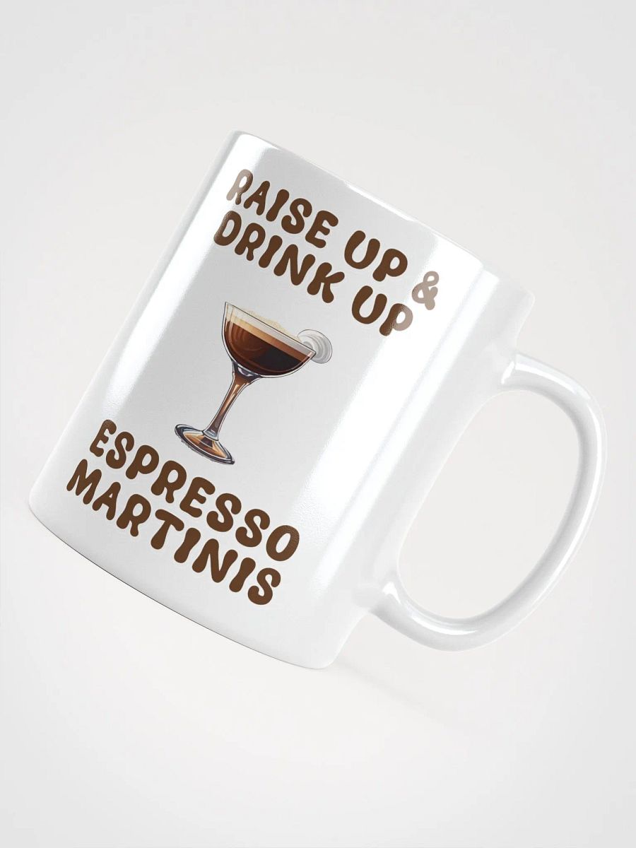 Raise Up And Drink Up - Coffee Lover's Design White Mug product image (10)