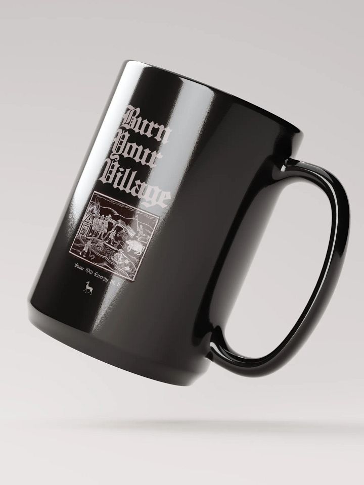 'Burn Your Village' Official Mug product image (2)