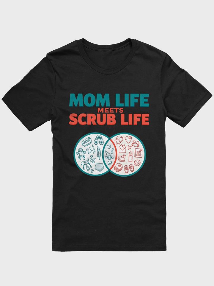 Mom Life Meets Scrub Life Graphic Tee product image (3)