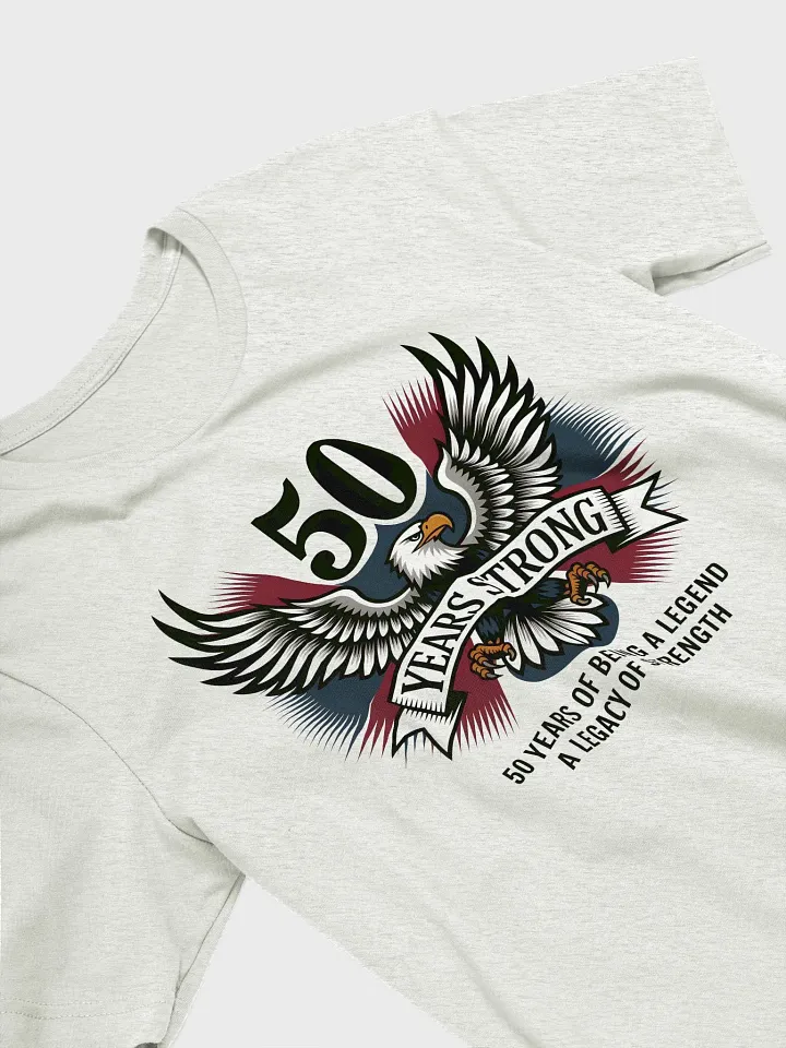 50 Years of Being a Legend | 50th Birthday Eagle Shirt – A Legacy of Strength T-shirt product image (2)