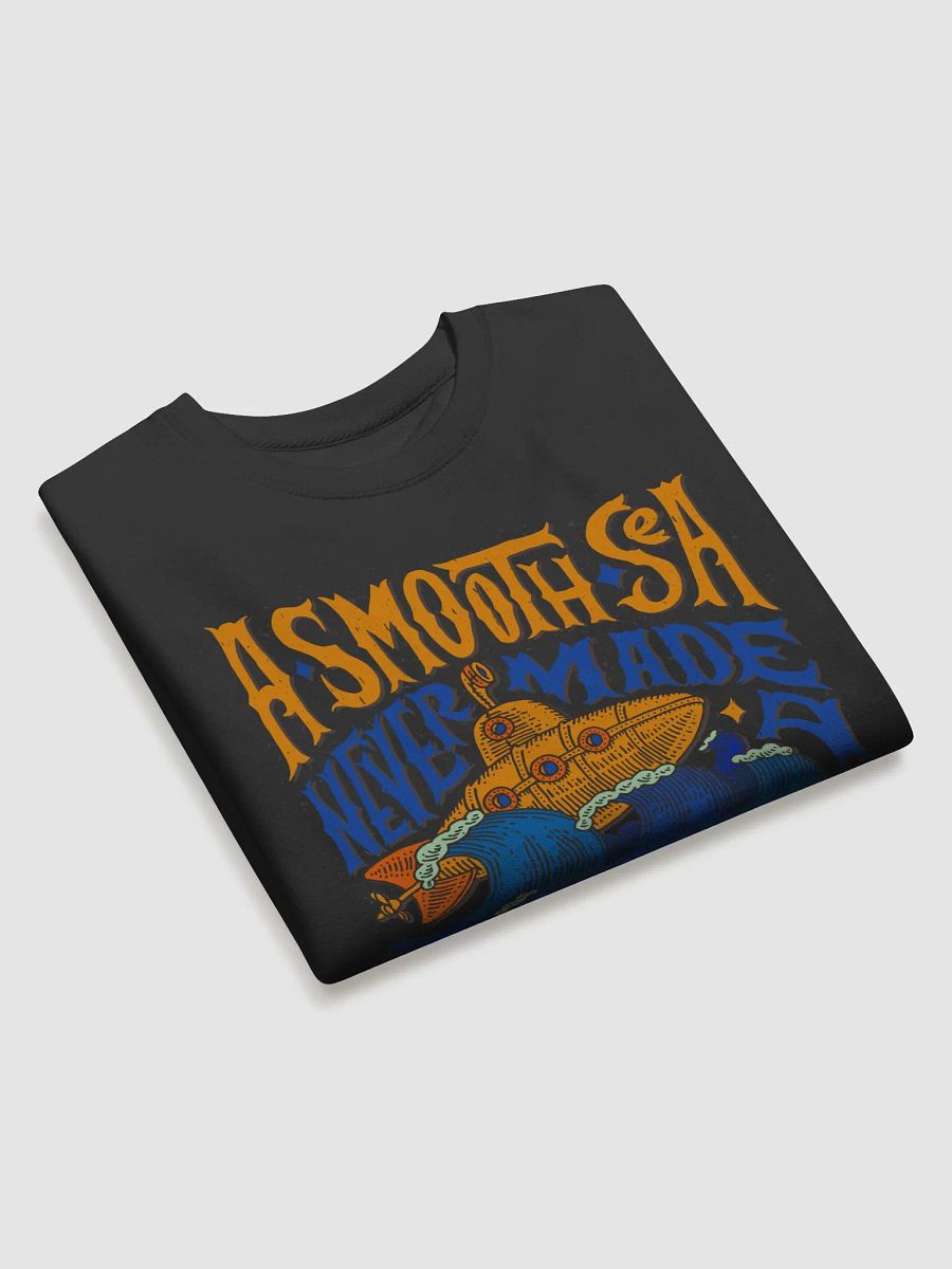 A SMOOTH SEA NEVER MADE A SKILLFUL SAILOR product image (21)