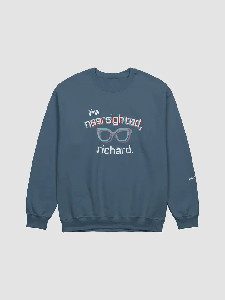 I'M NEARSIGHTED, RICHARD premium sweatshirt product image (9)