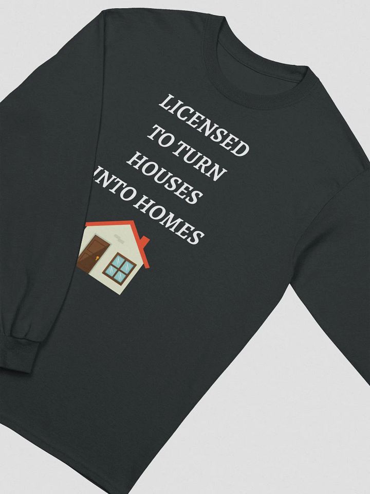 Licensed to turn house into homes- Unisex product image (2)