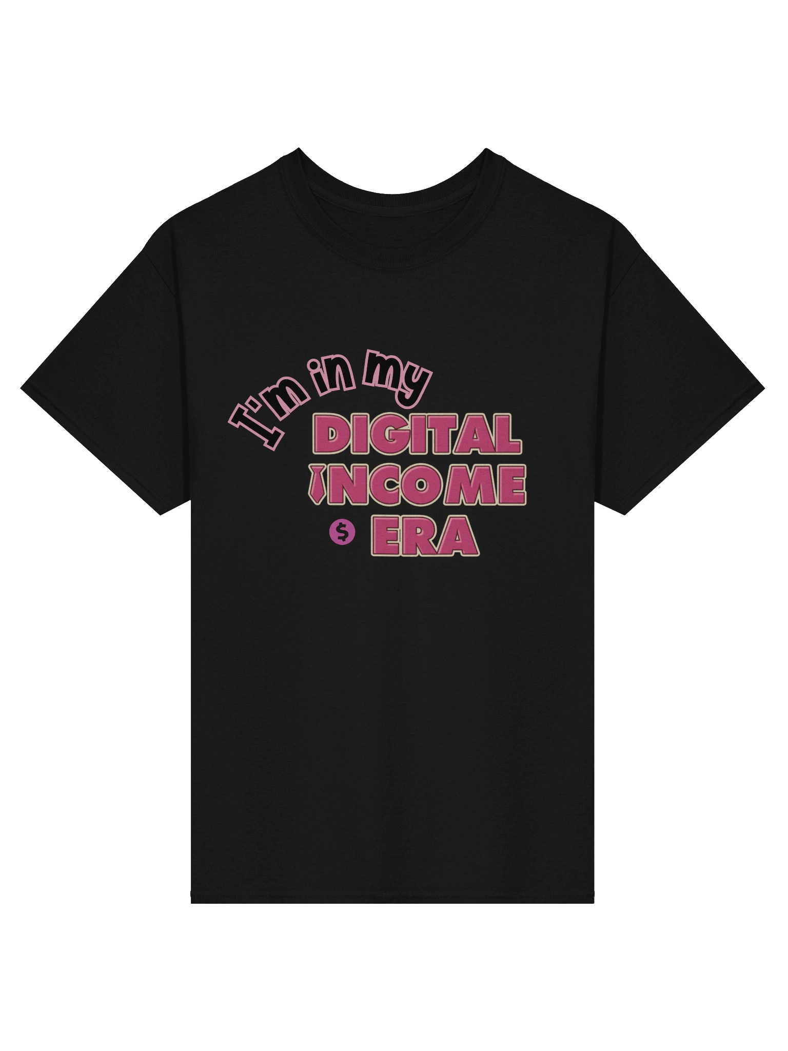 I’m in My Digital Income Era T-Shirt | Digital Hustler Tee | Passive Income Shirt for Entrepreneurs & Content Creators product image (2)