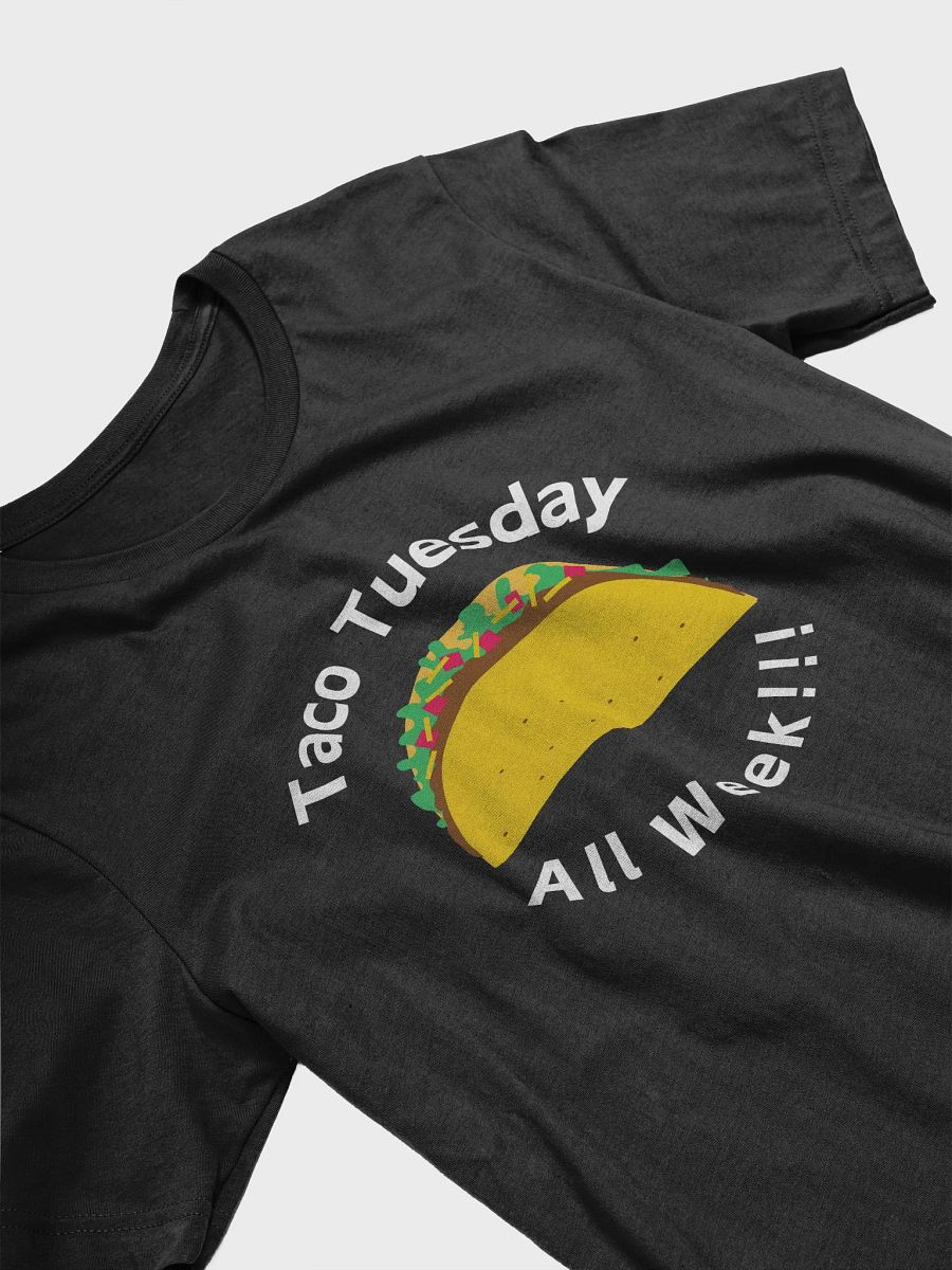 Taco Tuesday All Week T-Shirt product image (5)