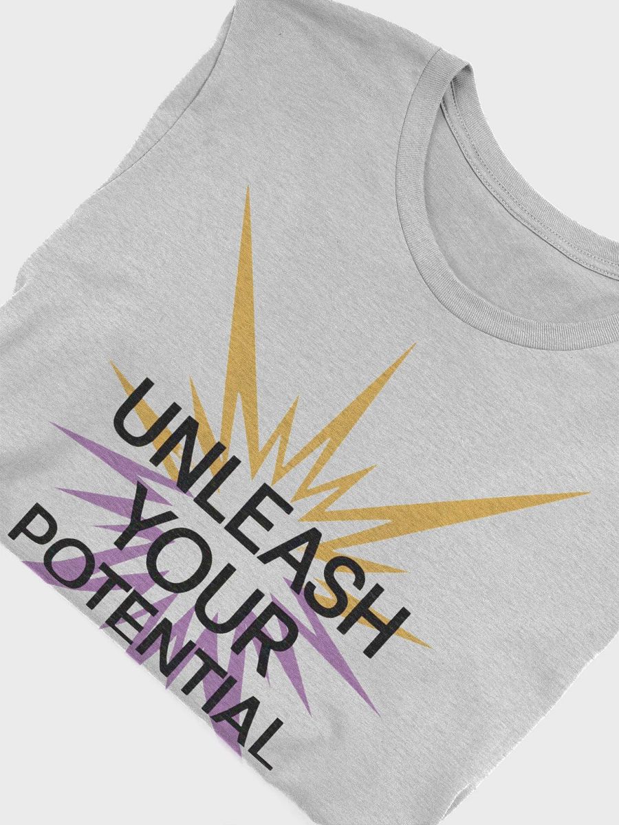 Unleash Your Potential T-Shirt product image (37)