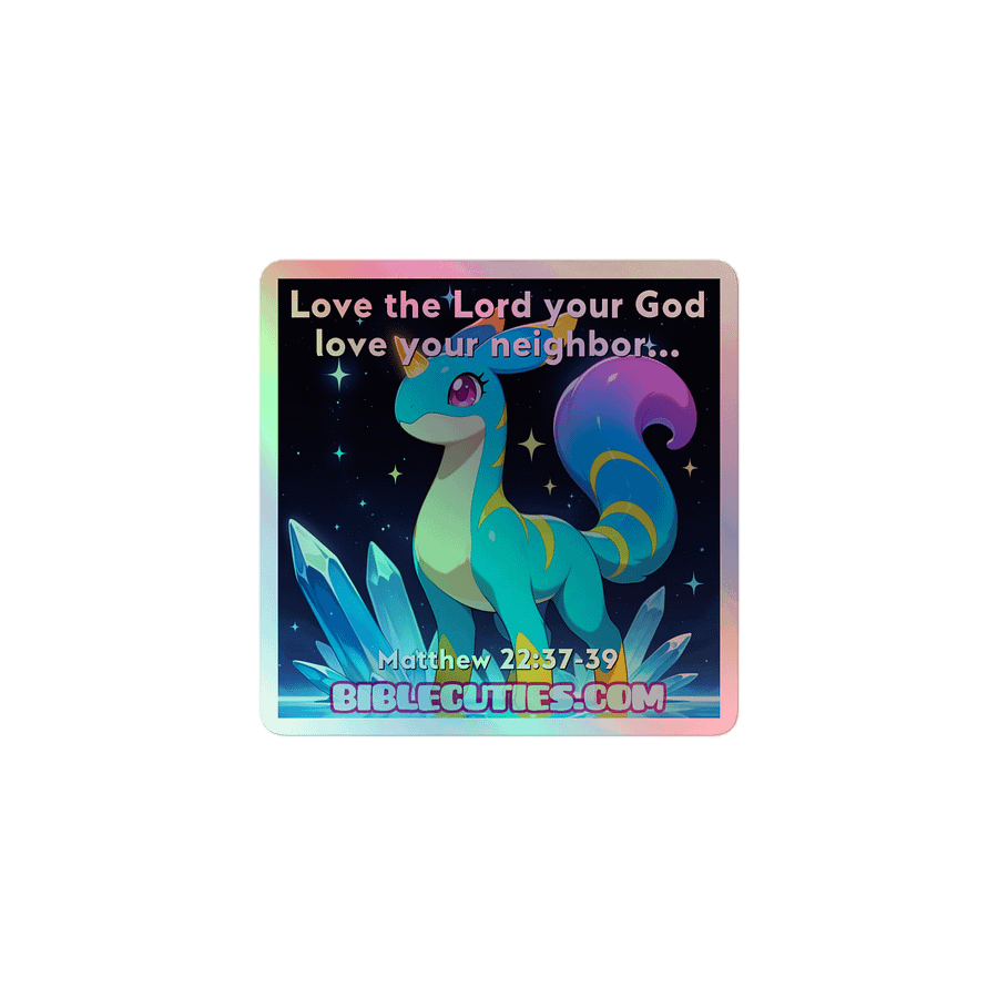 Bible Cuties Luna - Love the lord your God love your neighbor Holographic Sticker product image (1)