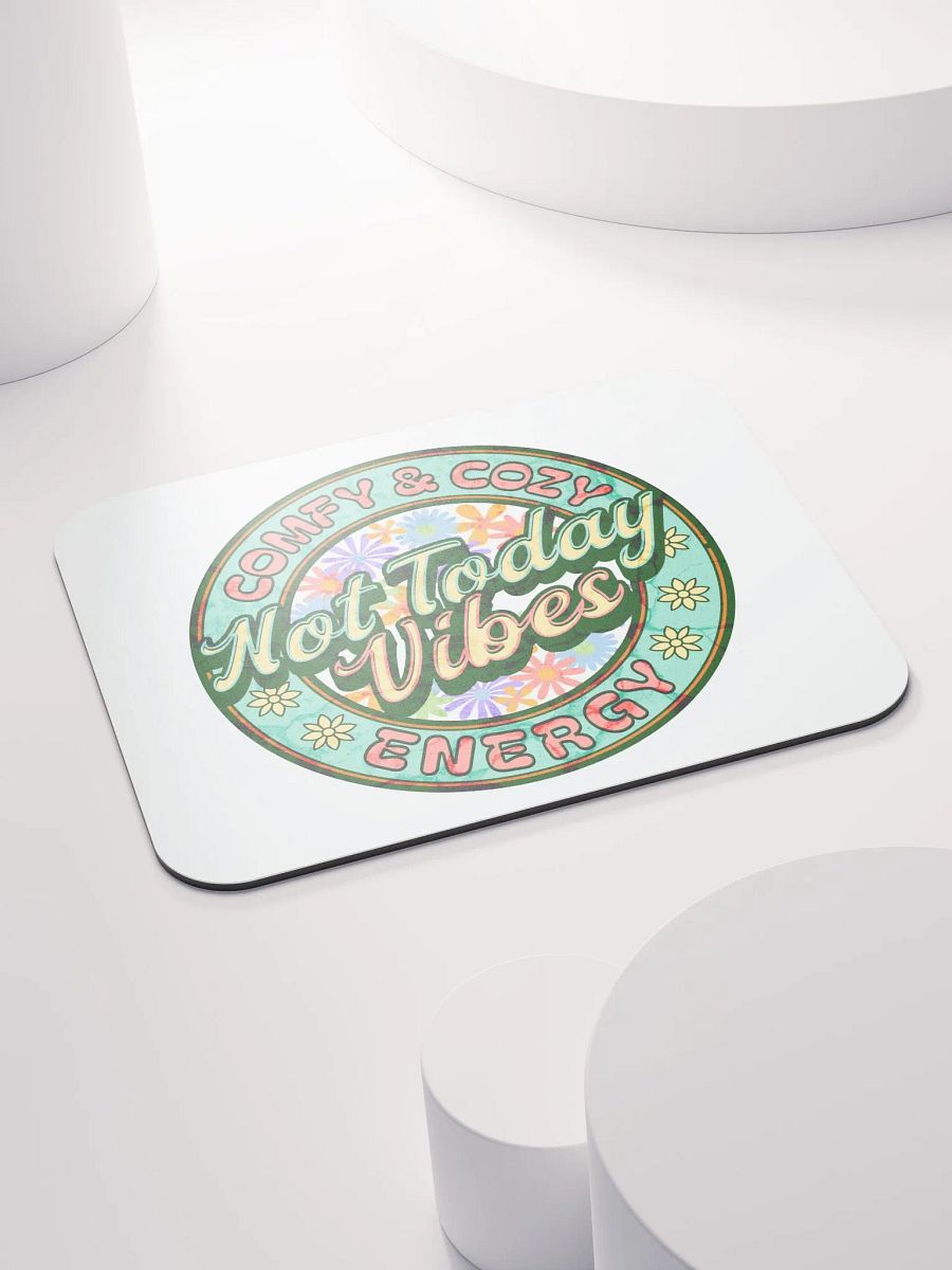 Not Today Vibes Mouse Pad product image (4)