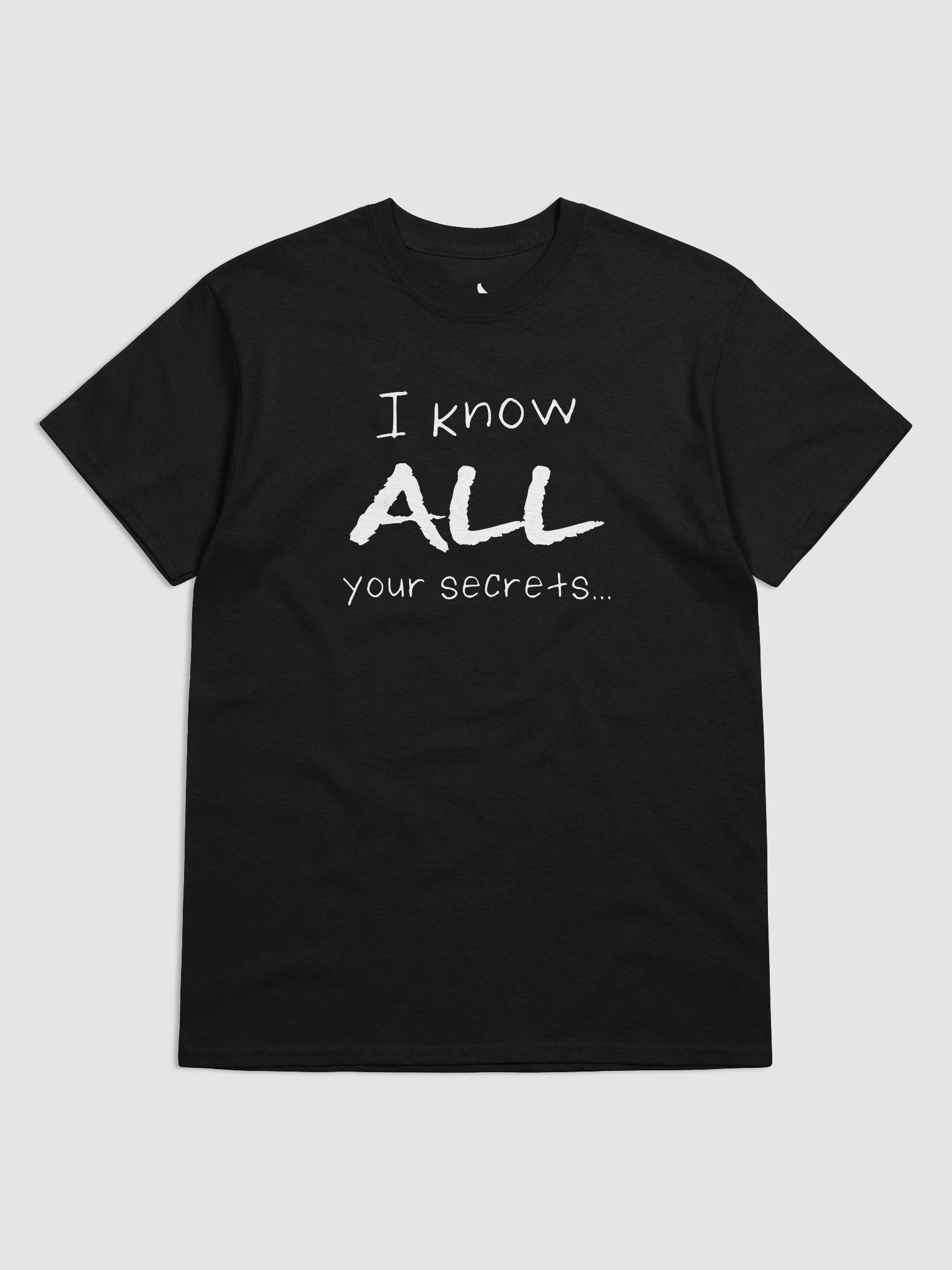 All Your Secrets Quote Shirt product image (39)