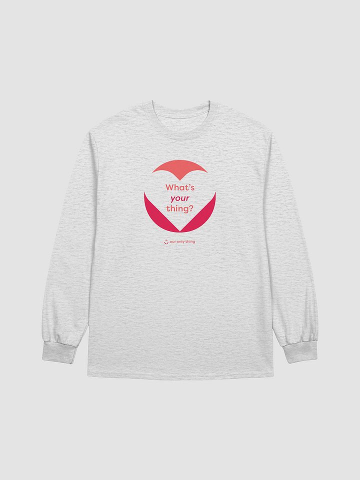 What's Your Thing Long Sleeve T-shirt product image (2)