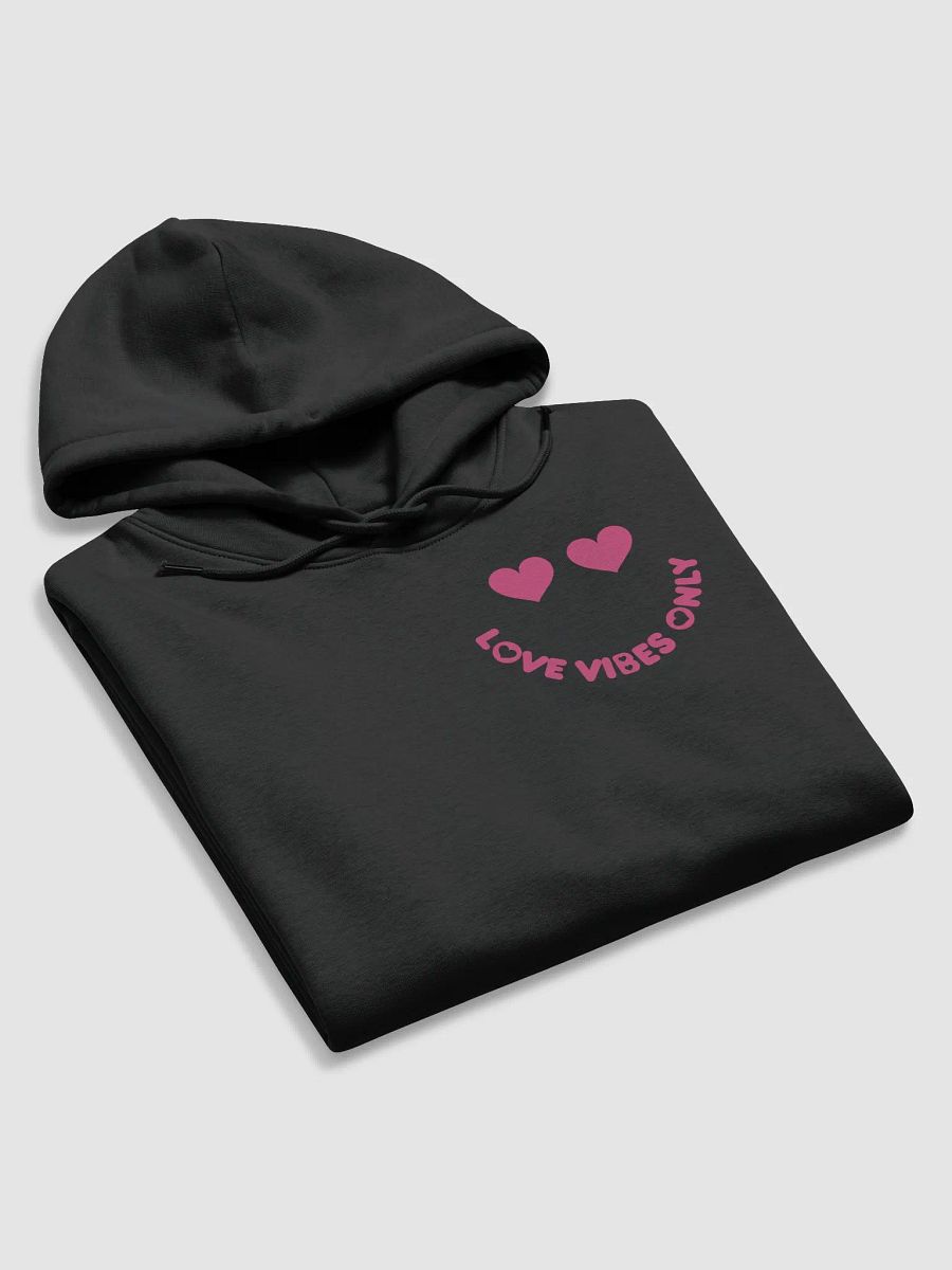 Love Vibes Only Hoodie product image (5)