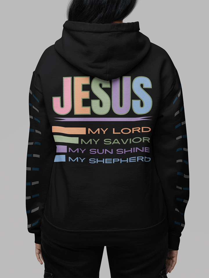 JESUS: My Lord, Savior, Sun Shine, Shepherd Gildan Hoodie - Front/Back product image (2)