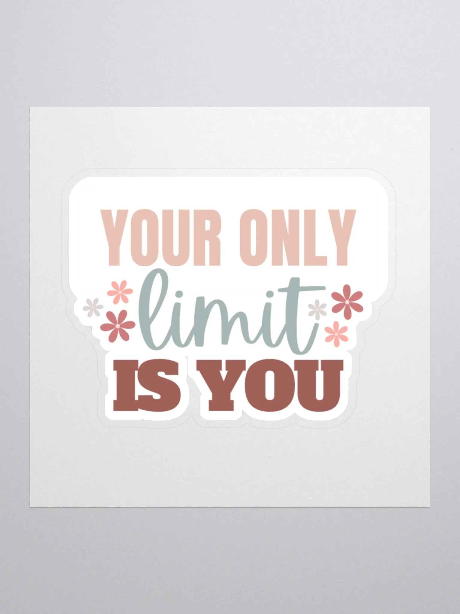 Your Only Limit is You Sticker product image (2)
