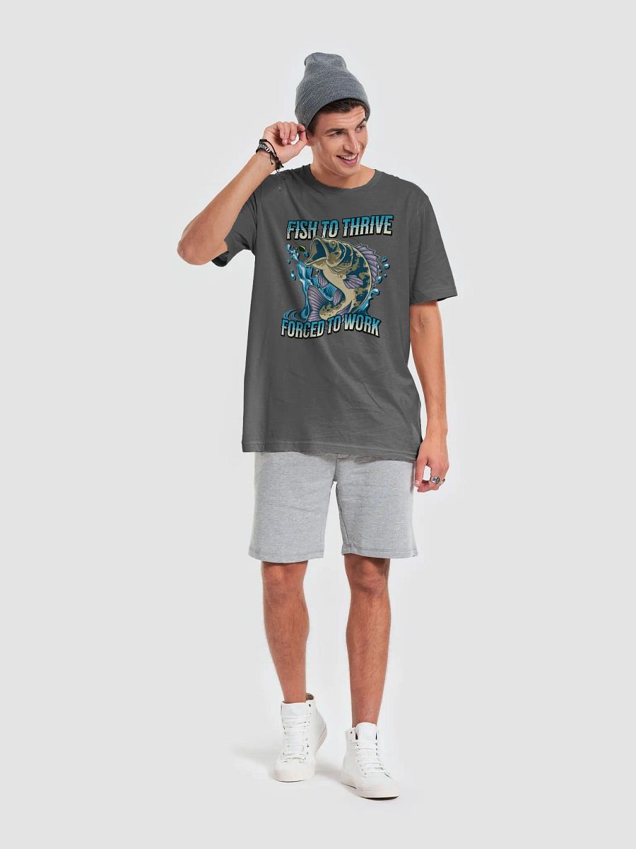 Fish To Thrive Forced to Work T-Shirt product image (4)