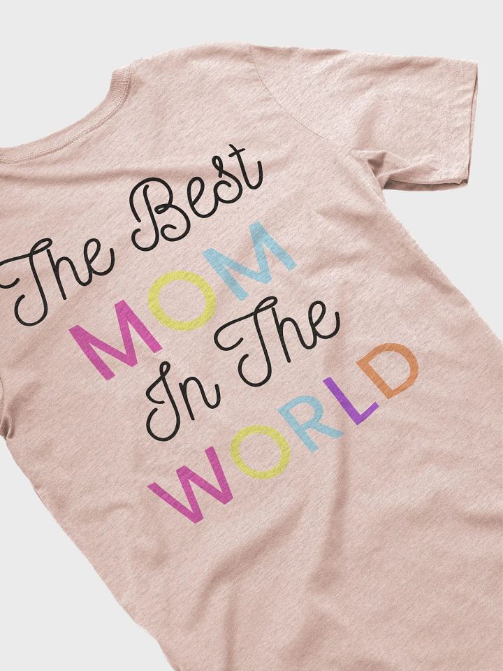 Best Mom In The World Unisex T-shirt product image (2)