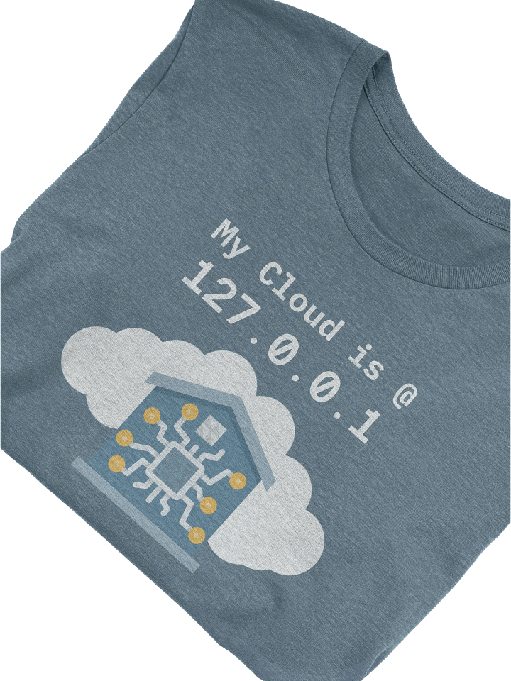 My Cloud is at 127.0.0.1 T-Shirt product image (2)