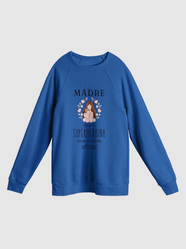 Mothers day Design Madre Porque Superheroina no es un titulo oficial Long Sleeve product image (1)