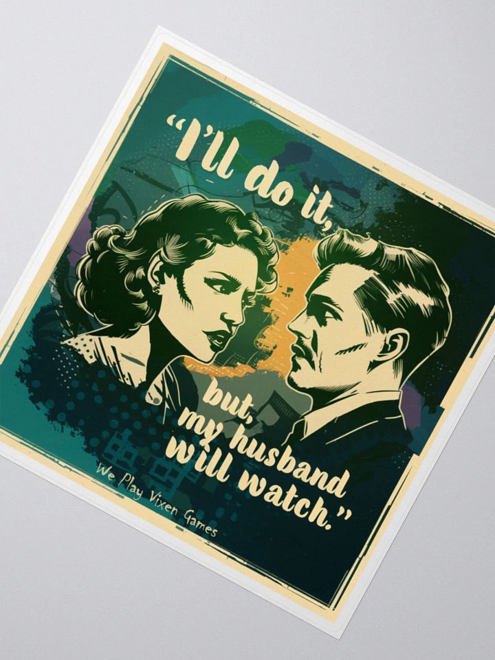 I'll do it, but my husband will watch vinyl sticker product image (4)