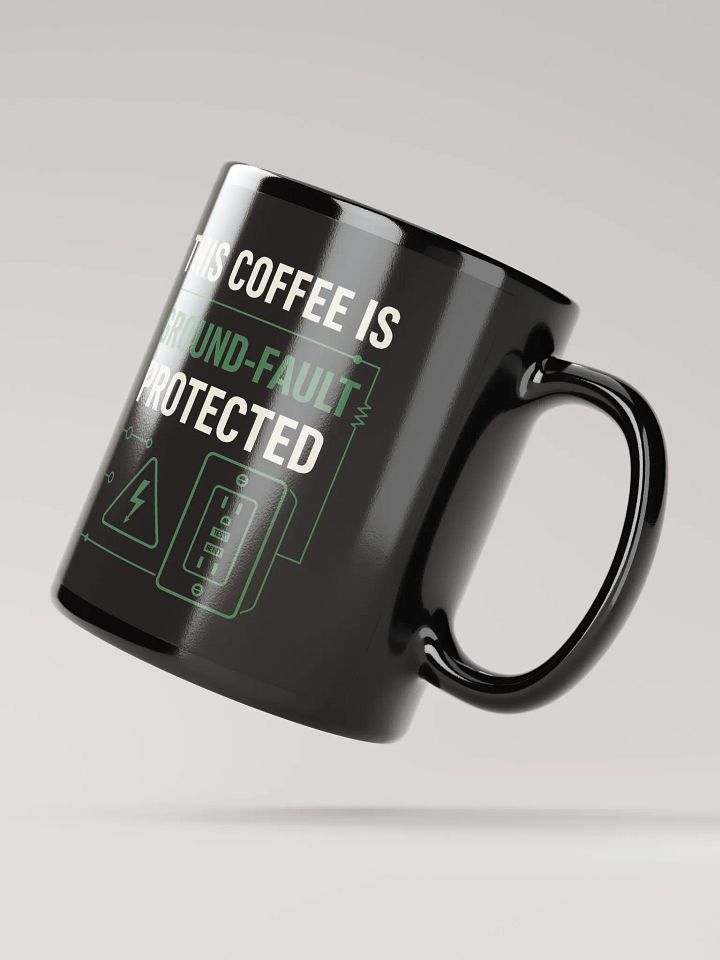 “This Coffee Is Ground-Fault Protected” Black Mug product image (2)