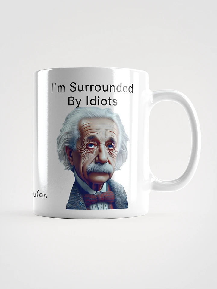 I'm Surrounded By Idiots Ceramic Mug product image (1)