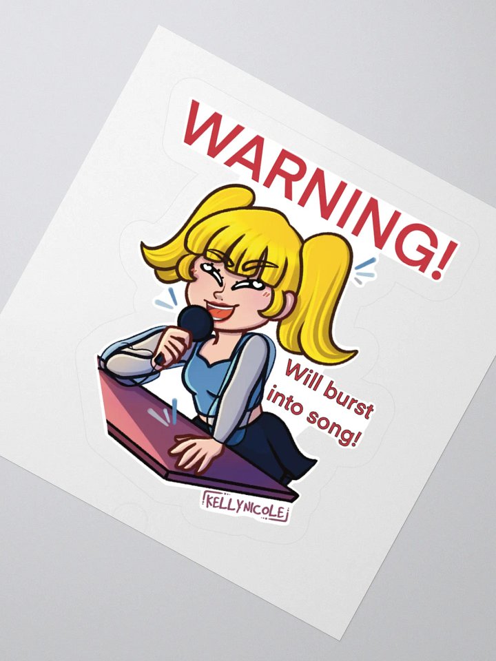 WARNING! Will Burst Into Song Sticker product image (5)