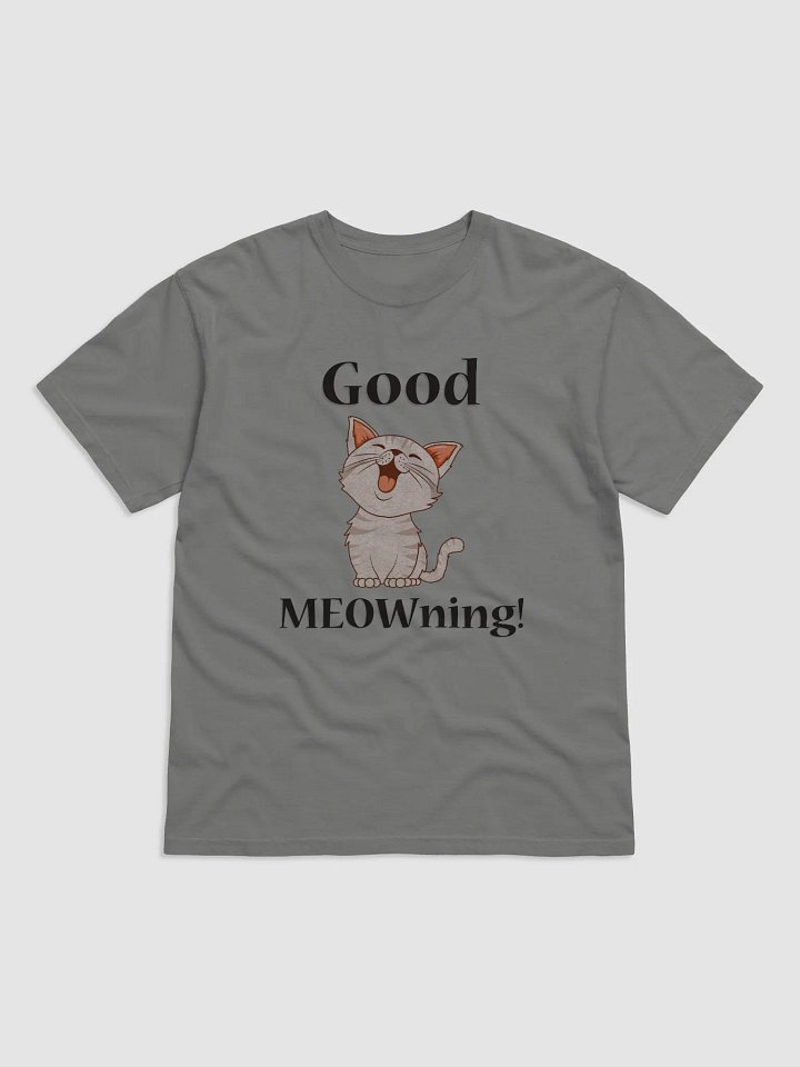 Good MEOWning! T-Shirt product image (1)