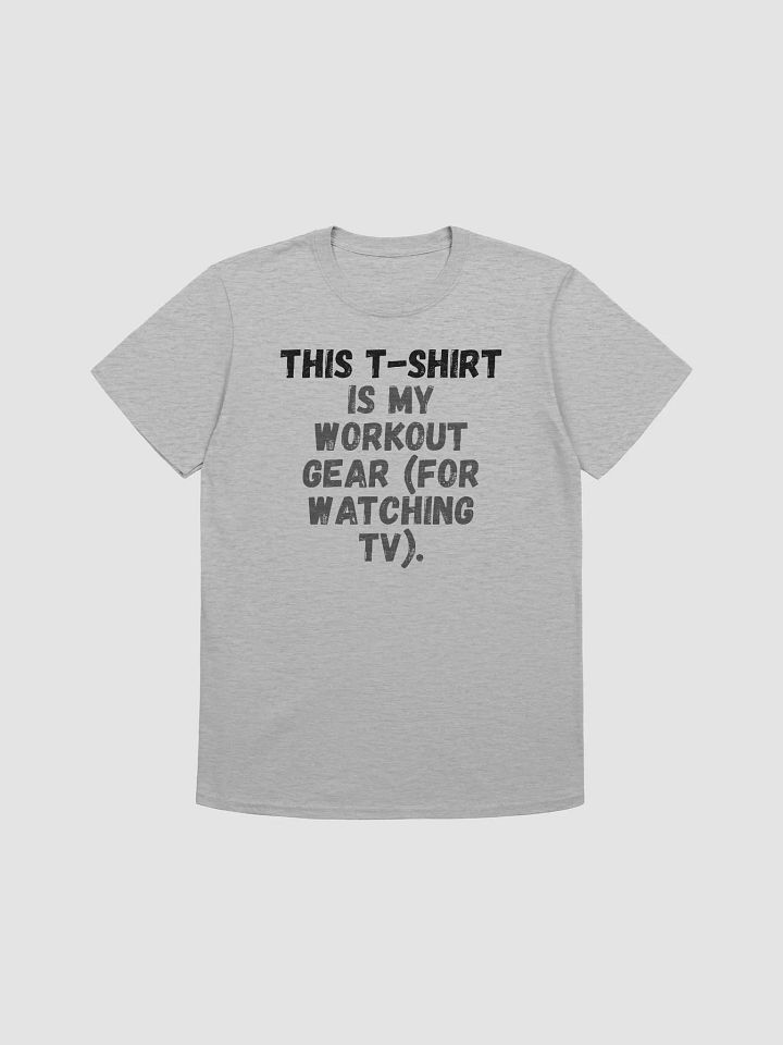 This t-shirt is my workout gear (for watching TV). product image (1)