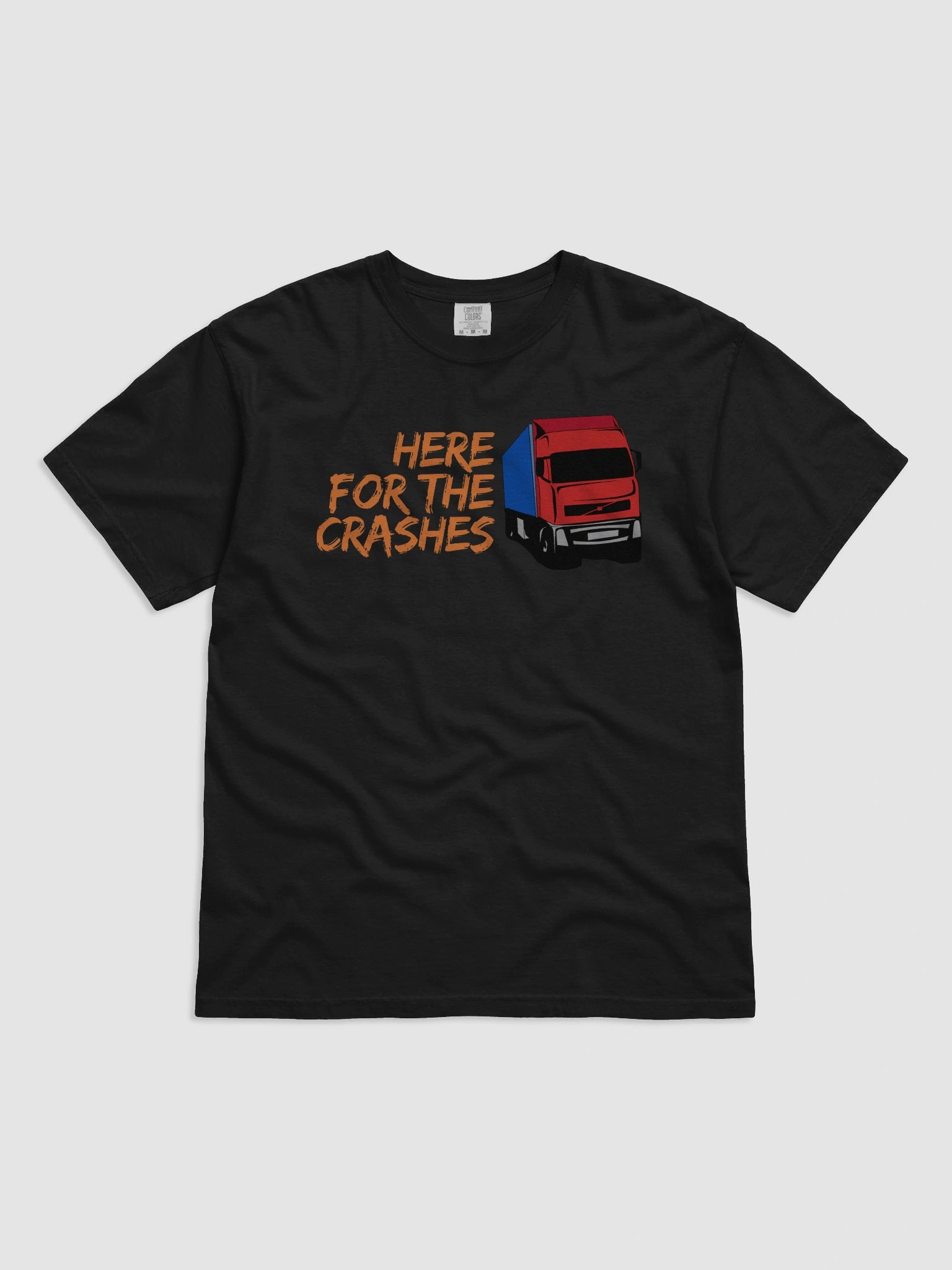 "Here For The Crashes" SuperSoft Truck Tee product image (2)