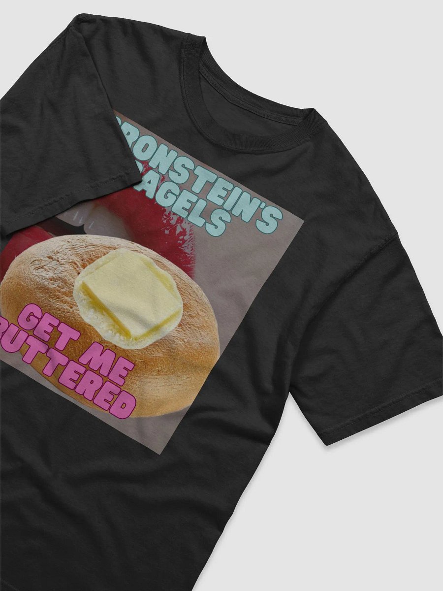 Bronstein's Bagels Get me Buttered Official T Shirt product image (13)