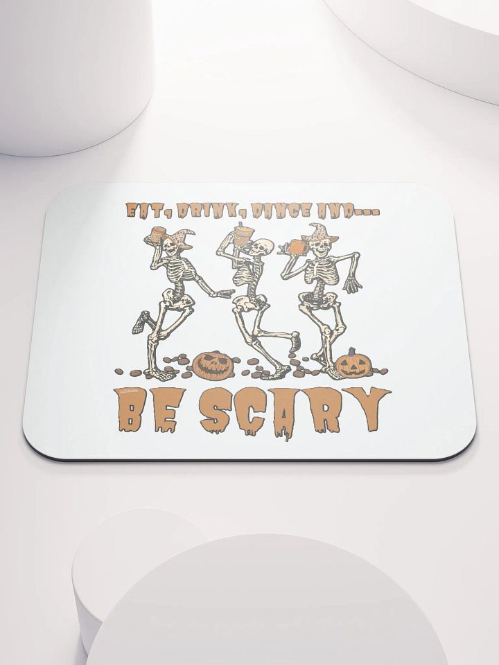 EAT, DRINK, DANCE AND... BE SCARY product image (1)