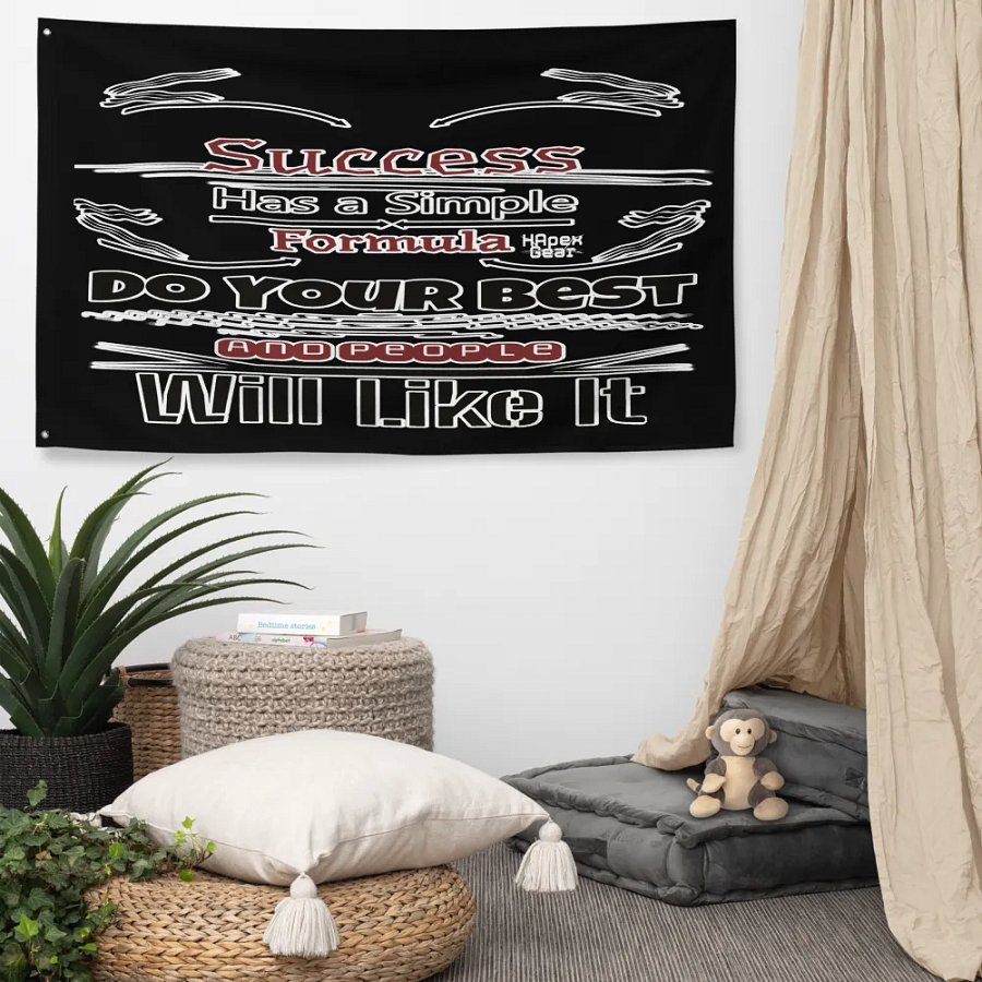 Success Has A Simple Formula. Do Your Best And People Will Like It - Black -Flag product image (5)