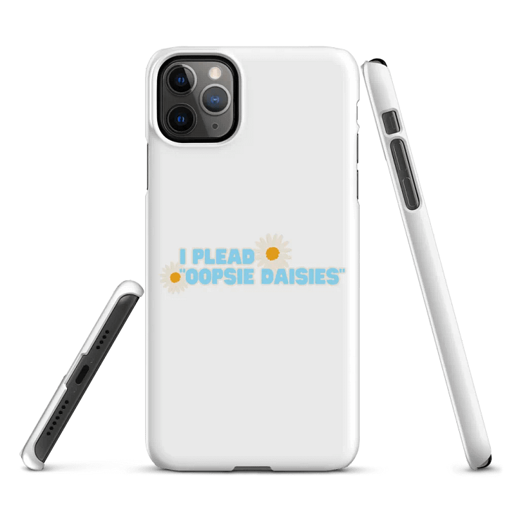 I plead oopsie daisies phone case product image (1)
