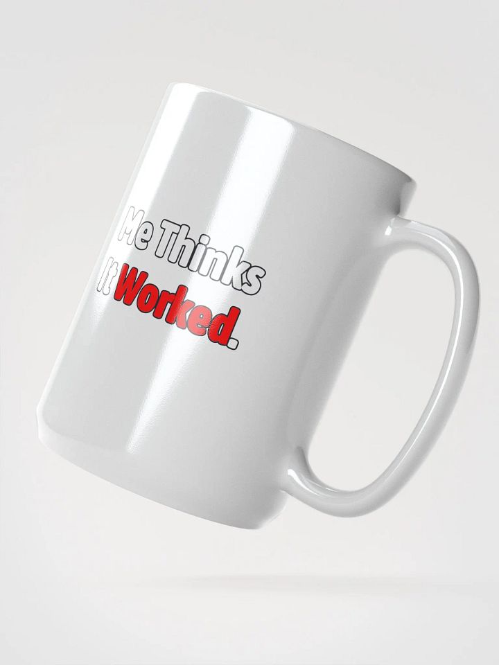 Me thinks It Worked Glossy Mug product image (2)