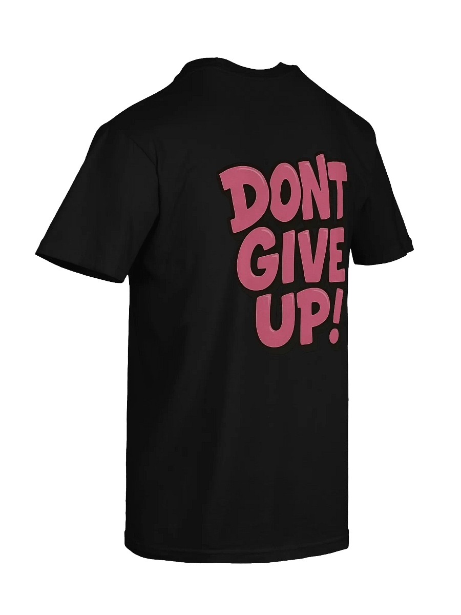 Dont Give Up T-Shirt (Black) product image (8)