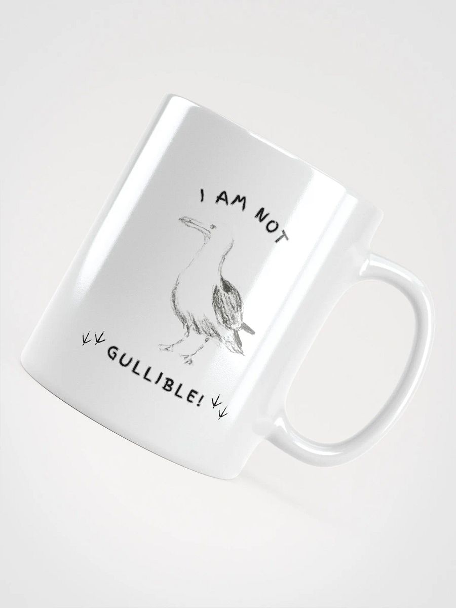 I am not Gullible! Glossy White Mug product image (7)