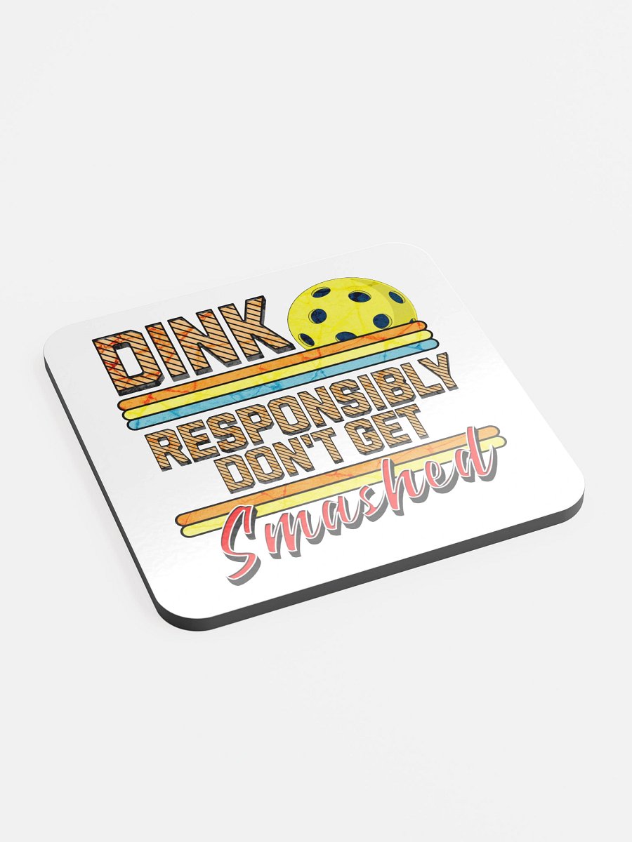 Dink Responsibly Dont Get Smashed Pickleball Coaster Set product image (3)