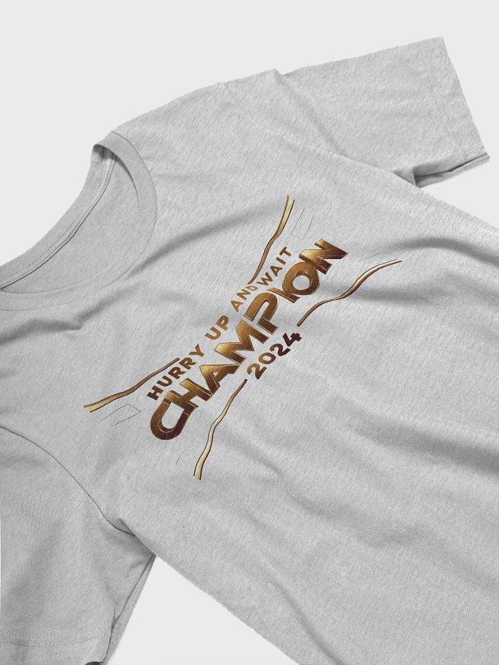 Hurry up and wait Champion (2024) product image (2)